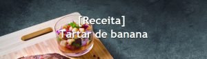 dia do blog - tartar de banana
