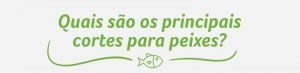 infográfico corte para peixes - parte 1