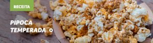 lanches rápidos e saudáveis pipoca